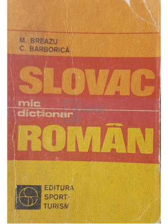 M. Breazu - Mic dictionar slovac-roman - 1978 - Brosata