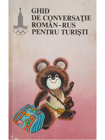 Ghid de conversatie roman-rus pentru turisti