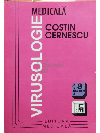 Costin Cernescu - Virusologie medicala - 1995 - Brosata