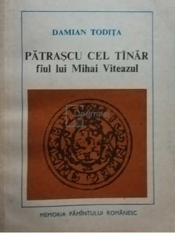 Patrascu cel Tanar, fiul lui Mihai Viteazul