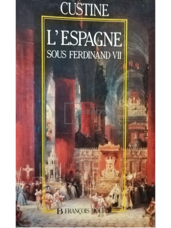 L'Espagne sous Ferdinand VII