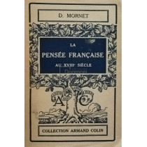 La pensee francaise au XVIII siecle