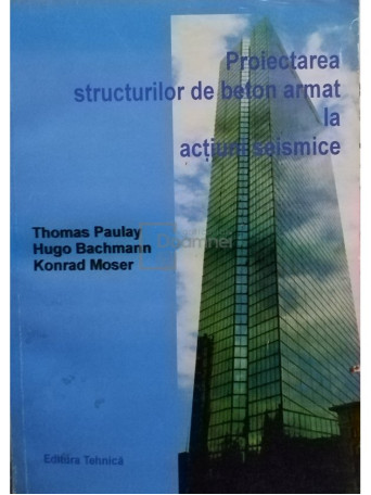 Proiectarea structurilor de beton armat la actiuni seismice