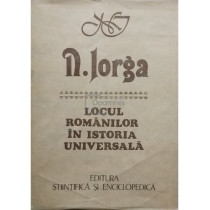 Locul romanilor in istoria universala