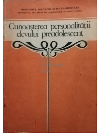 Cunoasterea personalitatii elevului preadolescent