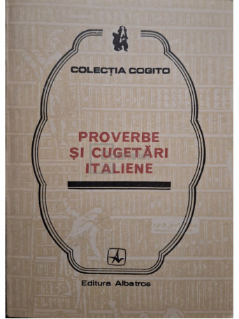 Mihail Ionescu - Proverbe si cugetari italiene - 1982 - Brosata