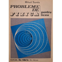 Probleme de fizica pentru liceu