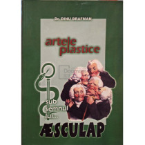 Artele plastice sub semnul lui Aesculap (semnata)