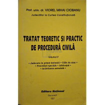 Tratat teoretic si practic de procedura civila, vol. II