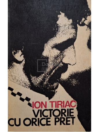 Ion Tiriac - Victorie cu orice pret - 1974 - Brosata