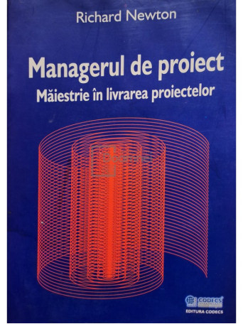 Managerul de proiect - Maiestrie in livrarea proiectelor