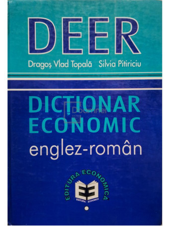 Dragos Vlad Topala - Dictionar economic englez-roman (semnata) - 1999 - Cartonata