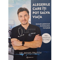 Alegerile care iti pot salva viata