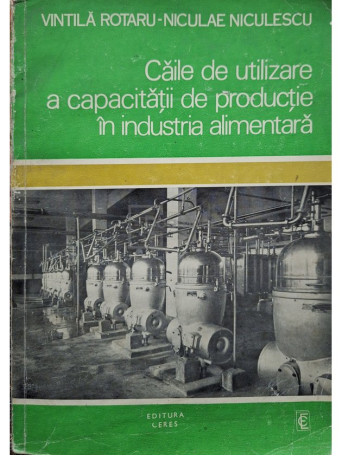 Caile de utilizare a capacitatii de productie in industria alimentara
