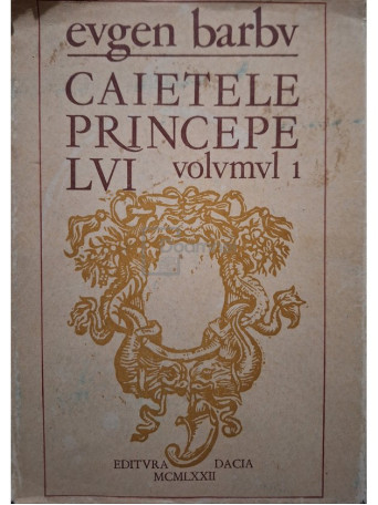 Caietele principelui, vol. 1 (semnata)