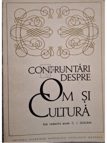 Confruntari despre om si cultura