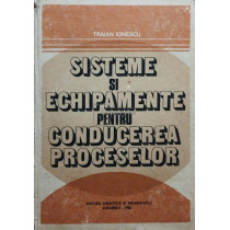 Sisteme si echipamente pentru conducerea proceselor