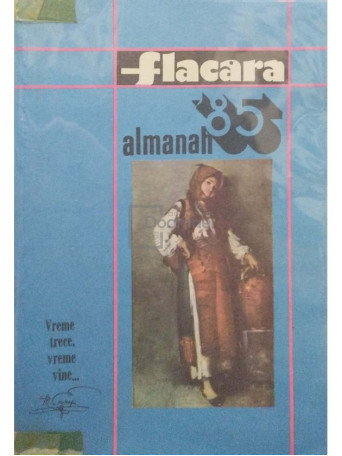 Adrian Paunescu (red.) - Almanah Flacara '85 - 1985 - Brosata