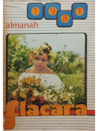 Adrian Paunescu (red.) - Almanah Flacara 1981 - 1981 - Brosata