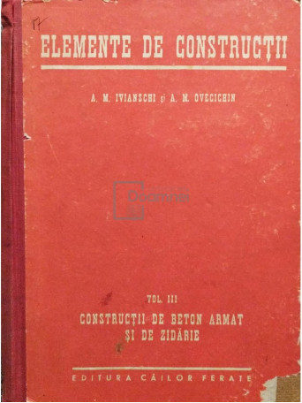 Elemente de constructii, vol. 3 - Constructii de beton armat si zidarie