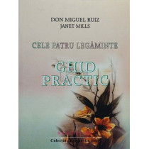 Cele patru legaminte - Ghid practic