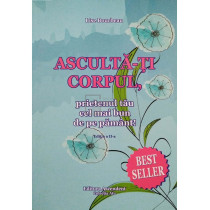 Asculta-ti corpul, prietenul tau cel mai bun de pe pamant