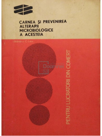 Carnea si prevenirea alterarii microbiologice a acesteia