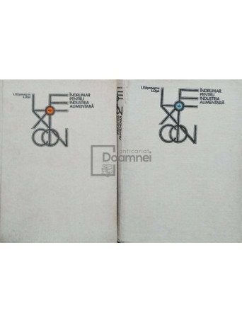 Lexicon-indrumar pentru industria alimentara, 2 vol.