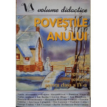 Povestile anului - Texte literare din programa scolara pentru clasa a IV-a