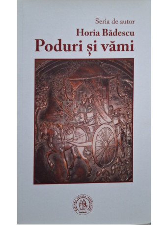 Horia Badescu - Poduri si vami (semnata) - 2020 - Brosata
