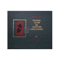 Teatrul - Izvor de fantezie creatoare