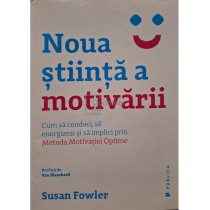 Noua stiinta a motivarii