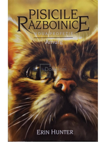 Pisicile razboinice - Noua profetie - Amurg