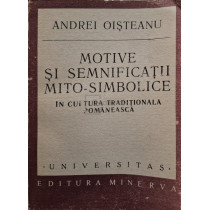Motive si semnificatii mito-simbolice in cultura traditionala romaneasca