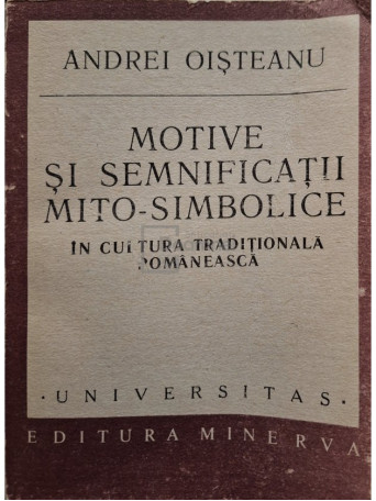 Motive si semnificatii mito-simbolice in cultura traditionala romaneasca