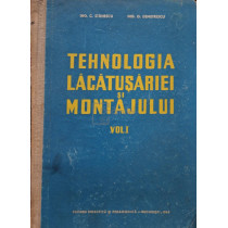 Tehnologia lacatusariei si montajului, vol. 1