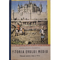 Istoria Evului Mediu - Manual pentru clasa a VI-a