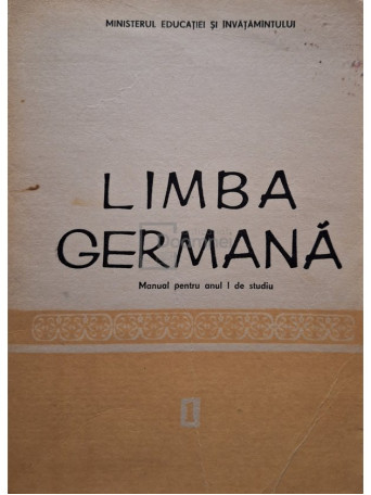 Limba germana - Manual pentru anul I de studiu