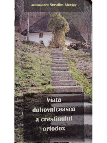 Viata duhovniceasca a crestinului ortodox