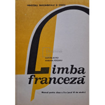 Limba franceza - Manual pentru clasa a X-a (anul VI de studiu)
