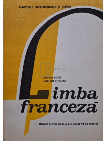 Limba franceza - Manual pentru clasa a X-a (anul VI de studiu)