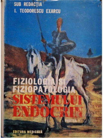 Ciprian Antipa - Fiziologia si fiziopatologia sistemului endocrin - 1989 - Cartonata