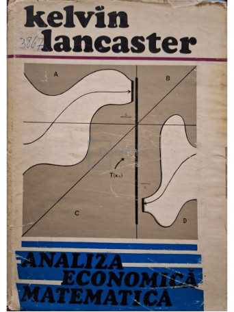 Kelvin Lancaster - Analiza economica matematica - 1973 - Cartonata