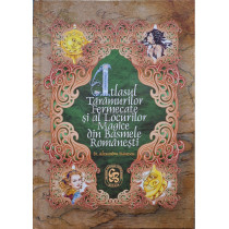 Atlasul Taramurilor Fermecate si ale Locurilor Magice din Basmele Romanesti
