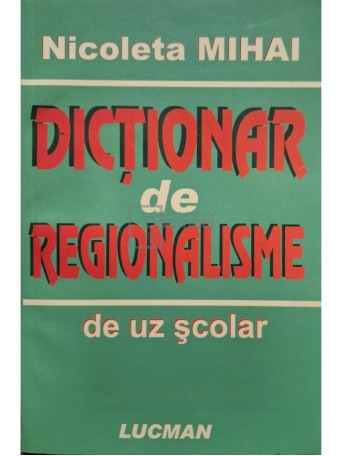 Dictionar de regionalisme de uz scolar