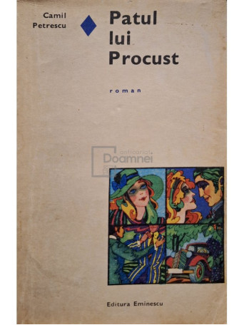 Camil Petrescu - Patul lui Procust - 1970 - Brosata