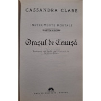 Orasul de cenusa - Instrumente mortale, cartea a doua