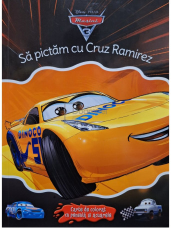 Cruz Ramirez - Sa pictam cu Cruz Ramirez - Carte de colorat cu pensula si acuarele - Brosata