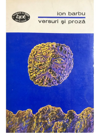 Ion Barbu - Versuri si proza - 1970 - Brosata