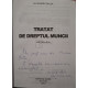 Alexandru Ticlea - Tratat de dreptul muncii, editia a IV-a (semnata) - 2010 - Cartonata